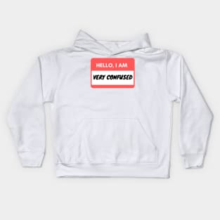 Hello I am very confused Kids Hoodie